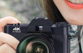 探讨照相机4K视频的画质表现及应用前景（4K视频）